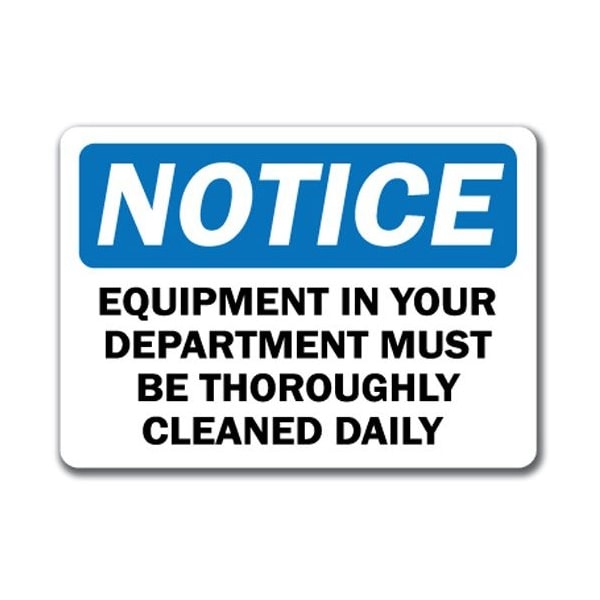 Signmission Safety Sign, 14 in Height, Plastic, 10 in Length, Equip In Depart Through Clean Daily NS-Equip In Depart Through Clean Daily - main
